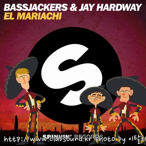 Bassjackers & Jay Hardway - El Mariachi (Original Mix).jpg