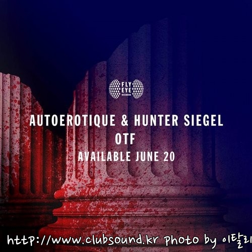 Autoerotique & Hunter Siegel - OTF (Extended Mix).jpg