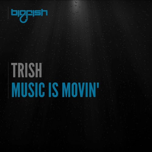 Trish - Music is Movin' (Extended Mix) Trish, Emzy - The Music Is Moovin' (Extended Mix).jpg