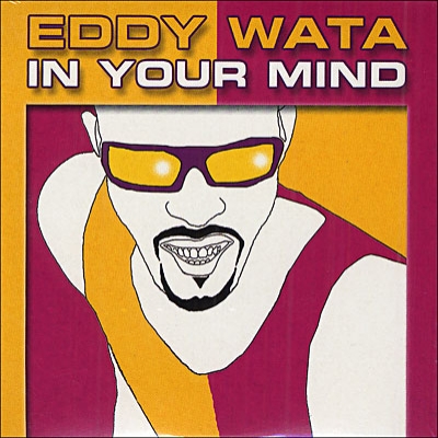 eddy-wata-in-your-mind-single.jpg