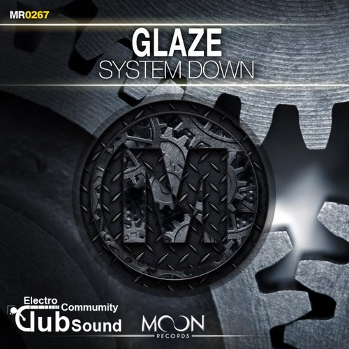 Glaze - System Down - Original Mix.jpg