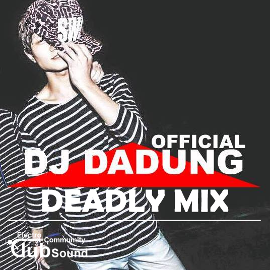 Untitled.png : 내가 돌아왔다. 다 비켜 @@@@@@★★ DJ DADUNG - DEADLY MIX ★★@@@@@@