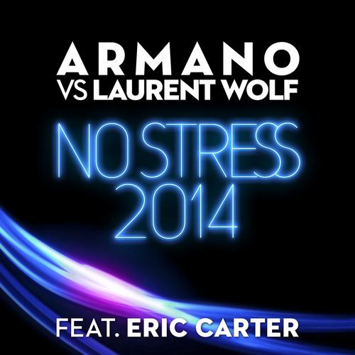 No Stress 2014 (feat. Eric Carter) [Original Club Mix].jpg
