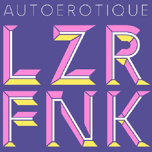 AutoErotique - LZR FNK (Original Mix).jpg