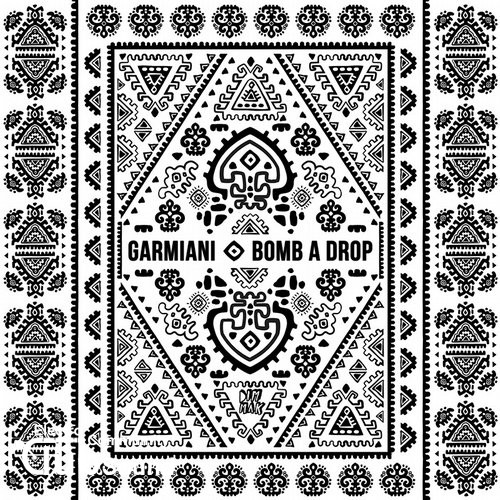 Garmiani - Bomb A Drop (Original Mix).jpg