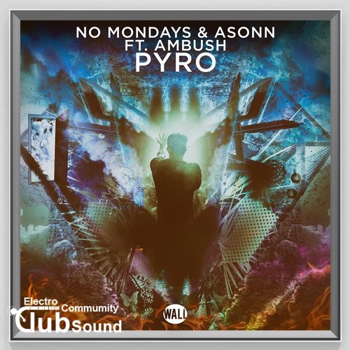 No Mondays & Asonn feat. Ambush - Pyro (Extended Version).jpg