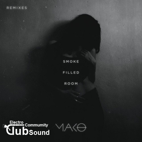 Mako - Smoke Filled Room (SCNDL Remix) - 320kbps.jpg