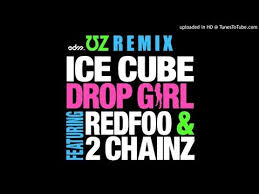 Ice Cube - Drop Girl ft. Redfoo & 2 Chainz (Z Remix) [EDM.com Exclusive].jpg : 점심먹고 졸리시죠 ?  ㅎ 몸풀기로 3곡 넣어봤어요 ㅎ 맘에드실련지....