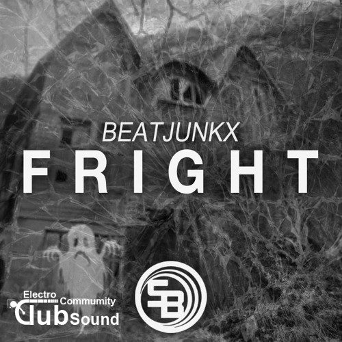 Beatjunkx - Fright (Original Mix).jpg