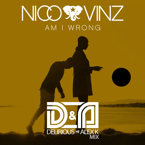 Nico & Vinz - Am I Wrong (Delirious & Alex K Mix).jpg : (음원수정중)★★★내일 태풍온다죠? 태풍을 대비한 쌈박한 음원들 또드려요~ 빨리 받는 사람이 이득입니다!!★★ Nico & Vinz - Am I Wrong (Delirious & Alex K Mix).jpg : (음원수정중)★★★내일 태풍온다죠? 태풍을 대비한 쌈박한 음원들 또드려요~ 빨리 받는 사람이 이득입니다!!★★