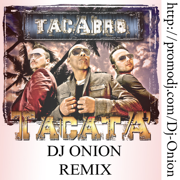 %%S Tacata (Dj Onion Remix).jpg