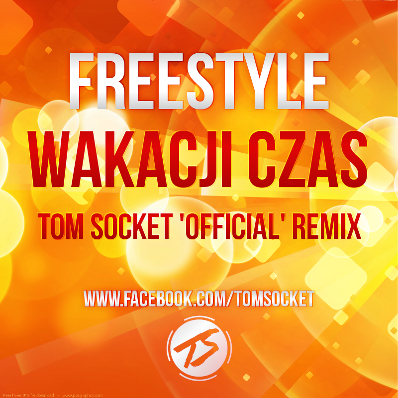 Wakacji Czas ( TOM SOCKET OFFICIAL REMIX ).png