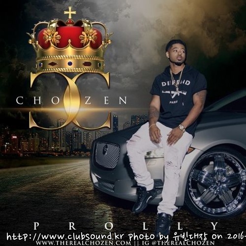 Chozen - Prolly (Dirty).jpg : 일요일엔 알엔비 힙합이지롱~!   Chozen - Prolly (Dirty) 신곡^^