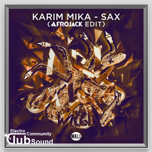 Karim Mika - Sax (Afrojack Extended Edit).jpg