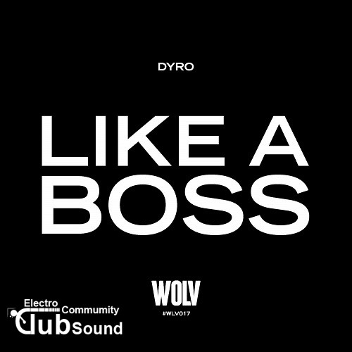 Dyro - Like A Boss (Original Mix).jpg
