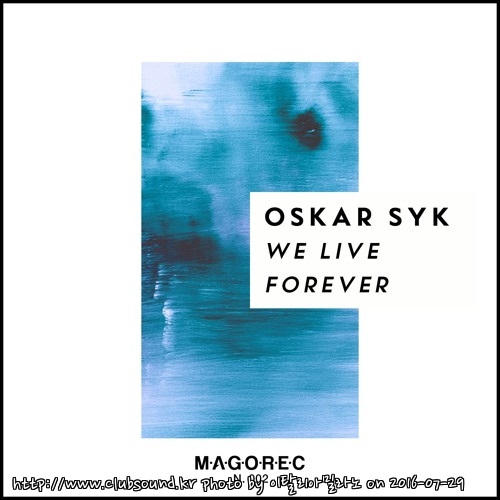 Oskar Syk - We Live Forever (Original Mix).jpg