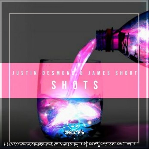 Justin Desmond & James Short - Shots (Original Mix).jpg