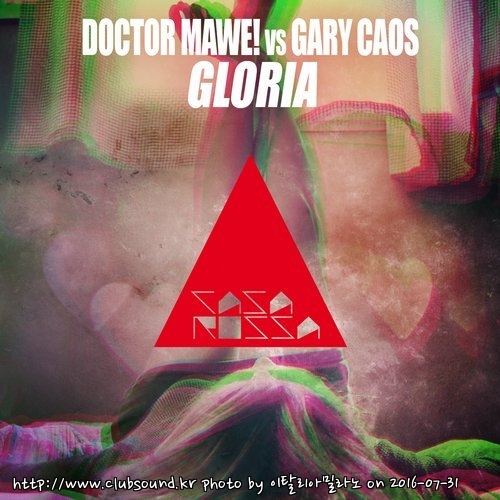 Doctor Mawe! vs. Gary Caos - Gloria (Original Mix).jpg