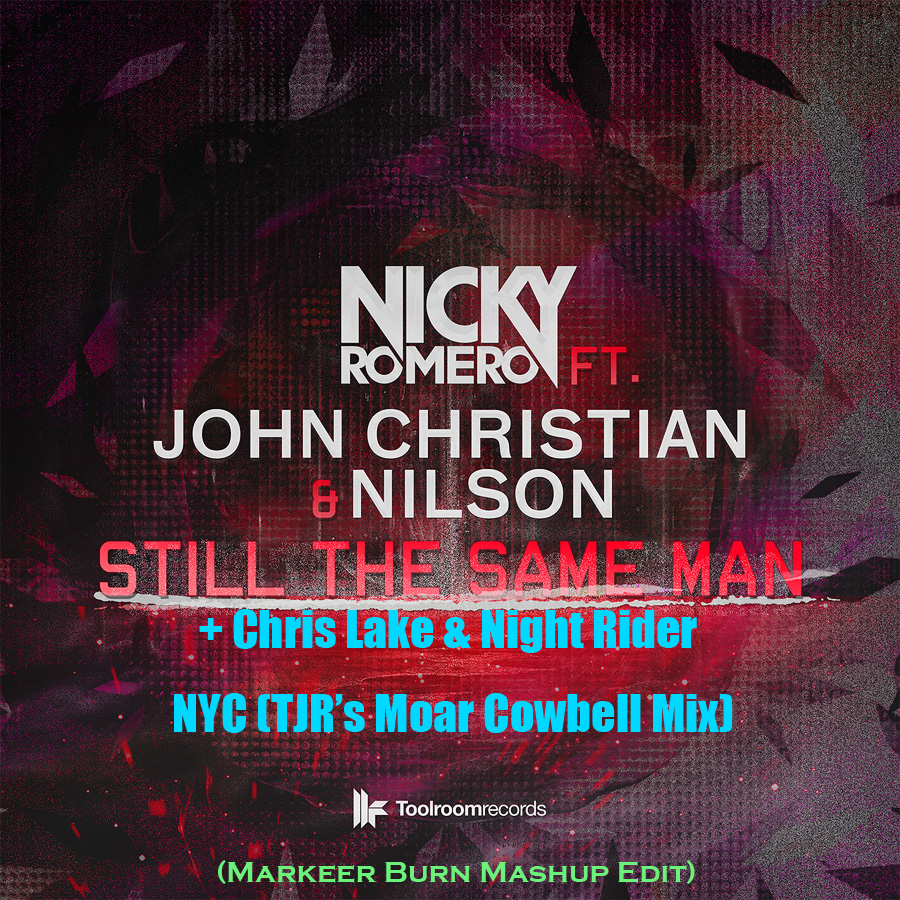 Still The Same NYC.png : 자작/강추★Nicky Romero vs  Chris Lake & Nightrider, TJR - Still The Same NYC(Markeer Burn Mashup Edit)