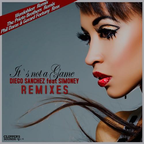 It's Not a Game The Remixes (feat. Simoney).jpg