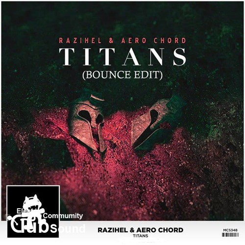 Razihel & Aero Chord - Titans (Razihel Bounce Edit).jpg