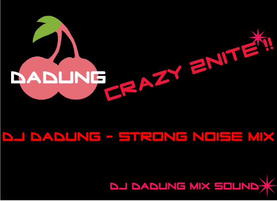 Untitled ZZZZZZ.png : 무료★불타는 금요일 즐길준비 되셨습니까?? 달려달려!!★ // DJ DaDung - Strong Noise Mix @@!!