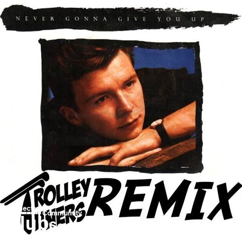 never gonna give you up.jpg
