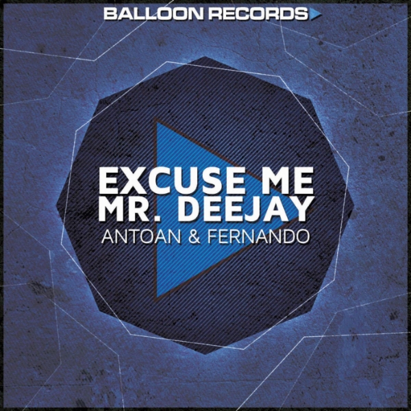 Antoan & Fernando - Excuse Me Mr. Deejay.jpg