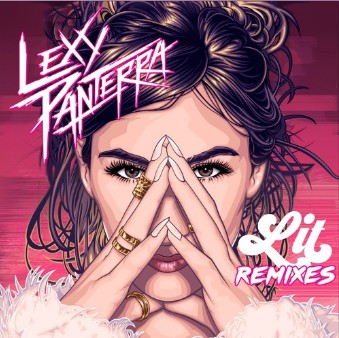Lexy Panterra - Lit (Remixes).jpg