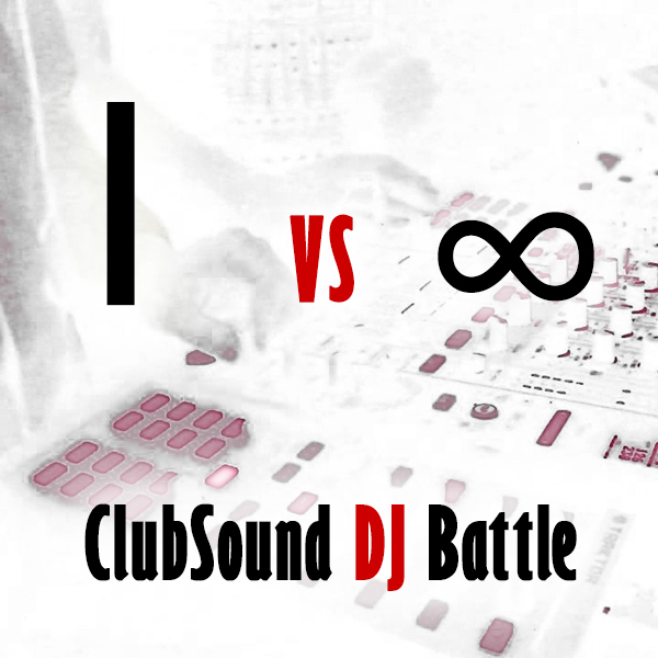 Jaket.jpg : ☆★ 1 vs ∞ ★☆ (ClubSound Battle DJ Mix 57mins)