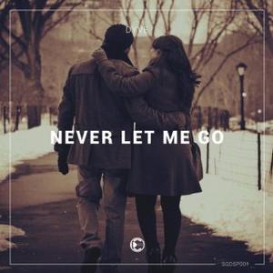 Never Let me Go (Original Mix).jpg : ★★  ** Dyvo - Never Let me Go (Original Mix) ** + @ ★★