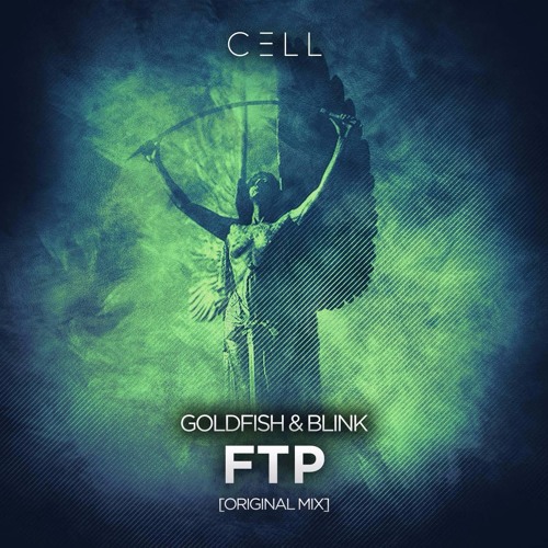 Goldfish & Blink - FTP (Original Mix) Goldfish & Blink - Feel The Power (Original Mix).jpg