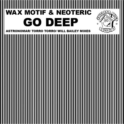 artworks-000024079263-7nbv92-crop.jpg : Neoteric & Wax Motif - Go Deep (Torro Torro Remix)