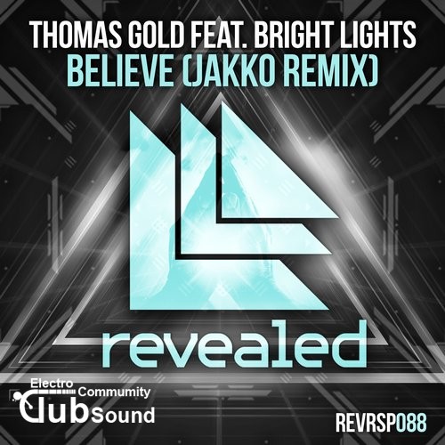 Thomas Gold feat. Bright Lights - Believe (JAKKO Remix).jpg