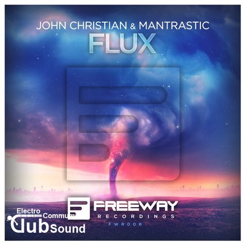 John Christian & Mantrastic - Flux (Original Mix).jpg