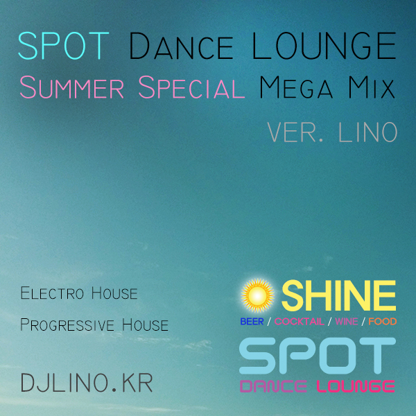SPOTDANCELOUNGESUMMERSPECIALMIXVERLINO.jpg : 영화한편을 들려주고 싶었습니다