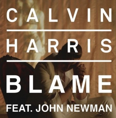 Blame.jpg : Calvin Harris (feat. John Newman) - Blame (Bombs Away Bootleg) + @