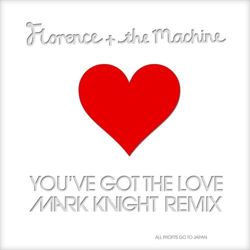Florence-and-The-Machine-You’ve-Got-the-Love-Mark-Knight-remix.jpg