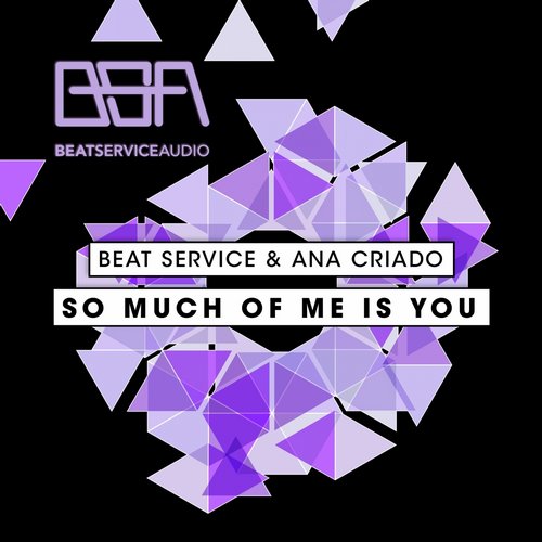 Beat Service & Ana Criado - So Much of Me Is You (Original Mix).jpg : [요청, 재소개] Beat Service & Ana Criado - So Much of Me Is You (Original Mix) +