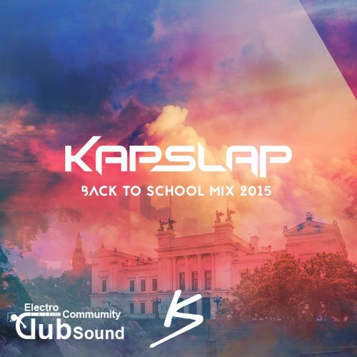 Back to School Mix 2015.jpg : Kap Slap Back To School 2015 입니다. 1시간짜리 ~ ㅎㅎ