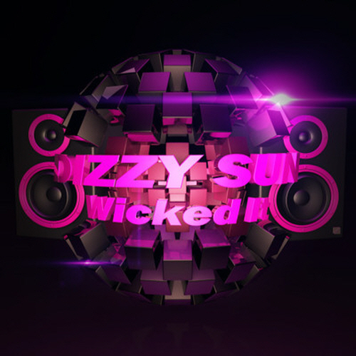 wicked it.jpg : 제가 좋아하는곡인데 안올라와있네요!   DizzySunn - Wicked It (Original Mix)