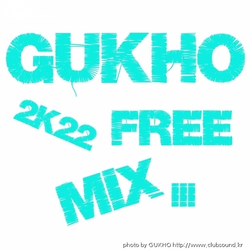 GUKHO MIX 2K22 lll img.jpg