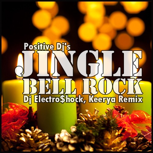 %%SS Jingle Bell Rock (Dj Electro$hock & Keerya Remix).jpg