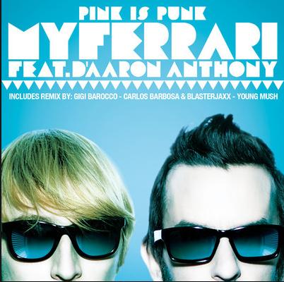 aa.JPG : [홍대 베라음악] Pink Is Punk -- My Ferrari ft. D'Aaron Anthony (Gigi Barocco Remix)
