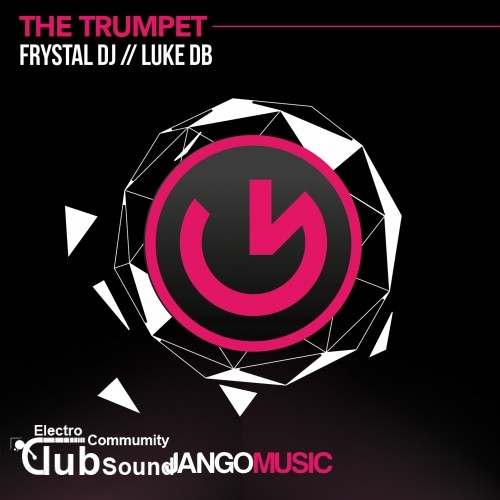 Frystal DJ & Luke DB - The Trumpet (Original Mix).jpg