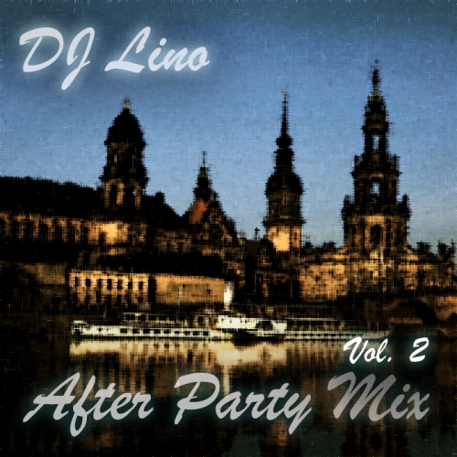 8201238.jpg : After Party Mix Vol. 2 - Mixed by DJ Lino