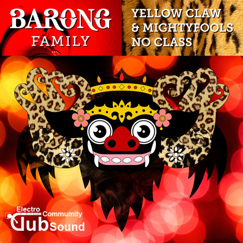 Yellow Claw & Mightyfools - No Class (Original Mix).jpg