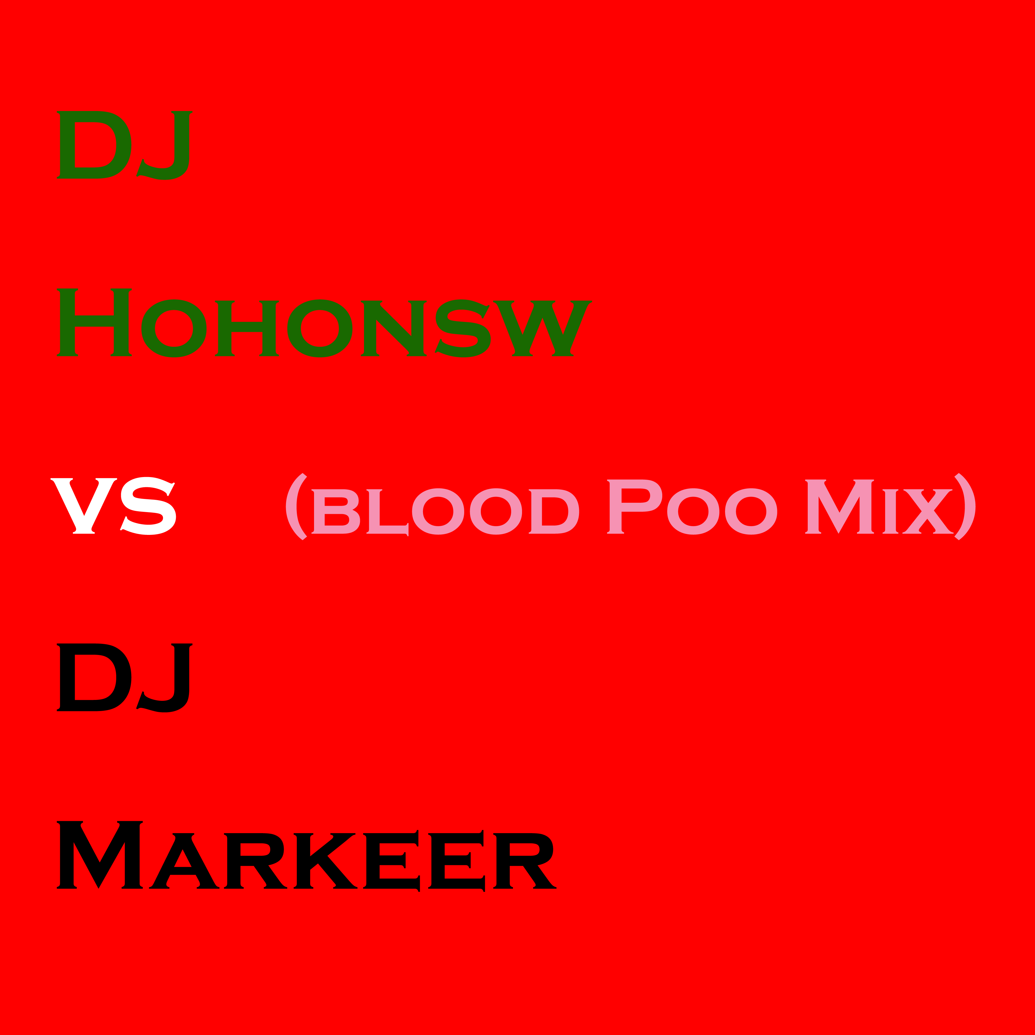 Blood Poo Mix.png : ◆◆◆◆◆무료[합작믹셋두번째!!!!] DJ Markeer, DJ Hohonsw Mixset Vol.2 (Blood Poo Mix)◆◆◆◆◆