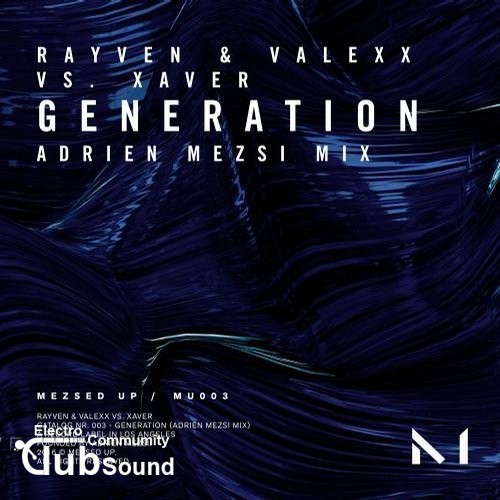 Rayven & Valexx vs. Xaver - Generation (Adrien Mezsi Mix).jpg