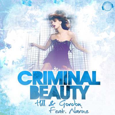 artworks-000025624080-jgnaym-crop.jpg : Hill & Gordon feat. Narine - Criminal Beauty (Dirty Jack Remix)